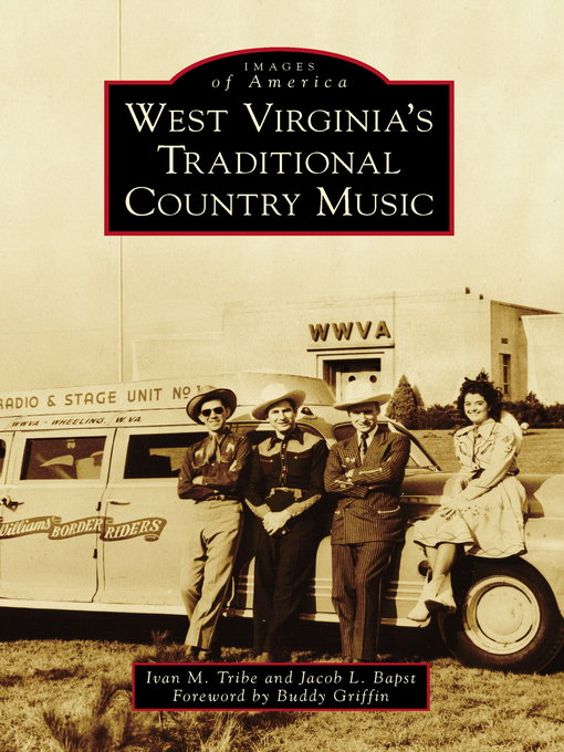 Title details for West Virginia's Traditional Country Music by Ivan M. Tribe - Available